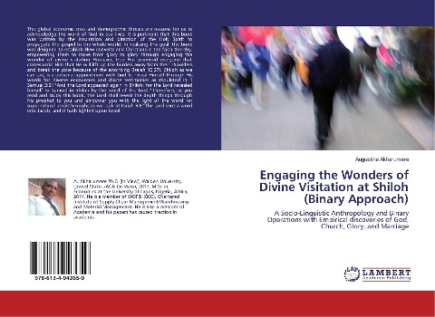 Engaging the Wonders of Divine Visitation at Shiloh (Binary Approach): A Socio-Linguistic Anthropology and Binary Operations with Empirical discoveries of God, Church, Glory, and Marriage