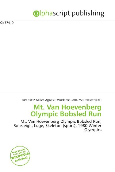 Mt. Van Hoevenberg Olympic Bobsled Run:         Mt. Van Hoevenberg Olympic Bobsled Run, Bobsleigh, Luge, Skeleton        (sport), 1980 Winter Olympics