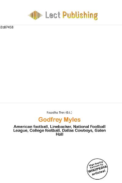 Godfrey Myles:         American football, Linebacker, National Football League, College        football, Dallas Cowboys, Galen Hall