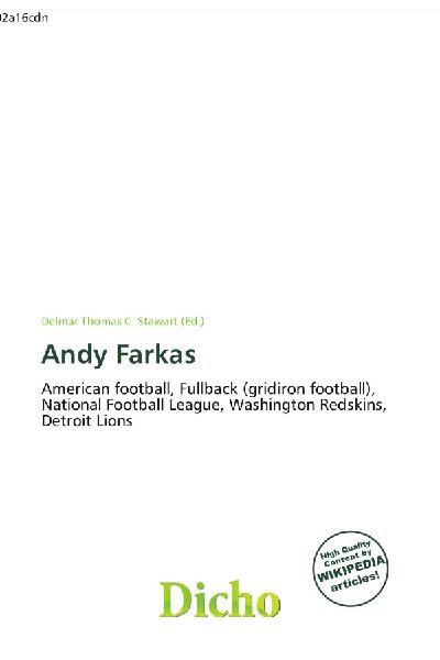 Andy Farkas:         American football, Fullback (gridiron football), National Football        League, Washington Redskins, Detroit Lions
