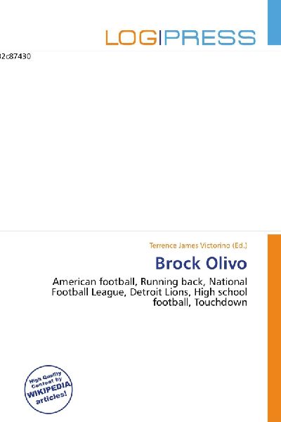 Brock Olivo:         American football, Running back, National Football League, Detroit        Lions, High school football, Touchdown