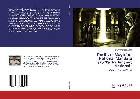 The Black Magic of National Mandate Party/Partai Amanat Nasional!: Gaining The Real Vote!