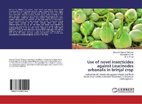 Use of novel insecticides against Leucinodes orbonalis in brinjal crop: Evaluation of insecticide against shoot and fruit borer Leucinodes orbonalis (Guenee) in Solanum melongena L.