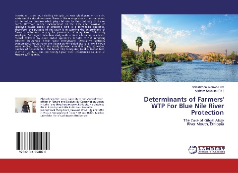 Determinants of Farmers' WTP For Blue Nile River Protection: The Case of Gilgel Abay River Mouth, Ethiopia