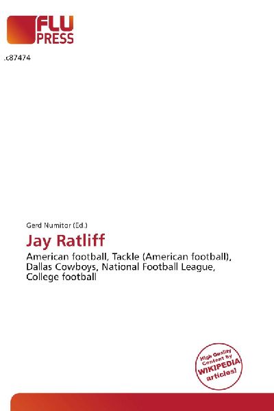 Jay Ratliff:         American football, Tackle (American football), Dallas Cowboys, National        Football League, College football