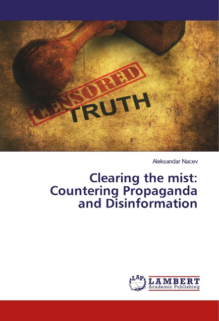Clearing the mist: Countering Propaganda and Disinformation