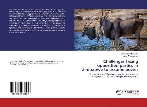 Challenges facing opposition parties in Zimbabwe to assume power: A case study of the Movement for Democratic Change (M.D.C-T) since independence (1980)