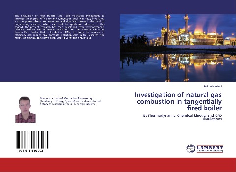 Investigation of natural gas combustion in tangentially fired boiler: By Thermodynamic, Chemical kinetics and CFD simulations