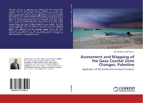 Assessment and Mapping of the Gaza Coastal Zone Changes, Palestine: Application of GIS and Remote Sensing Techniques