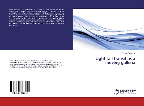 Light rail transit as a moving galleria