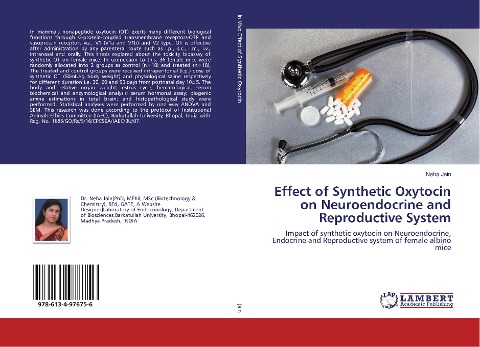 Effect of Synthetic Oxytocin on Neuroendocrine and Reproductive System: Impact of synthetic oxytocin on Neuroendocrine, Endocrine and Reproductive system of female albino mice