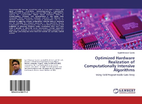 Optimized Hardware Realization of Computationally Intensive Algorithms: Using Field Programmable Gate Array