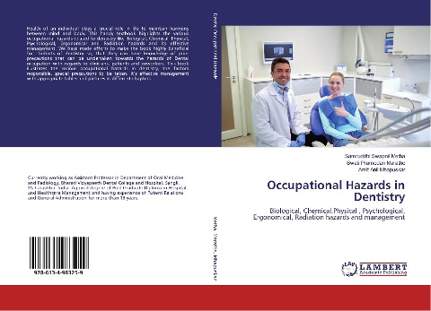 Occupational Hazards in Dentistry: Biological, Chemical,Physical , Psychological, Ergonomical, Radiation hazards and management