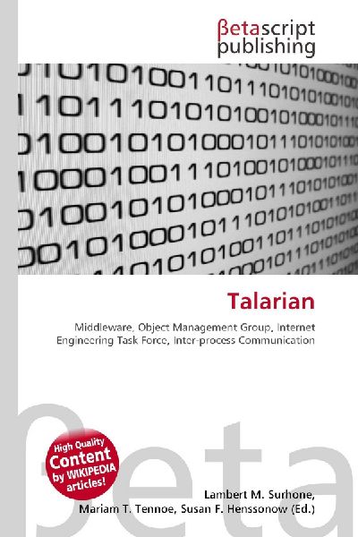 Talarian:         Middleware, Object Management Group, Internet Engineering Task Force,        Inter-process Communication