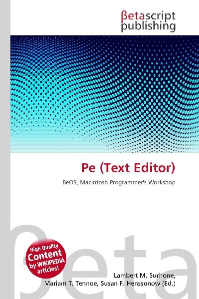 Pe (Text Editor): BeOS, Macintosh Programmers Workshop