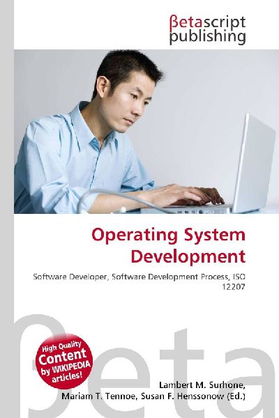 Operating System Development: Software Developer, Software Development Process, ISO 12207