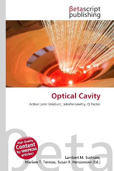 Optical Cavity: Active Laser Medium, Interferometry, Q Factor