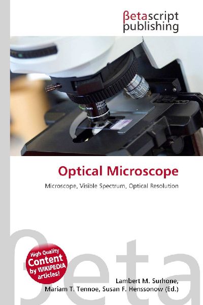 Optical Microscope: Microscope, Visible Spectrum, Optical Resolution