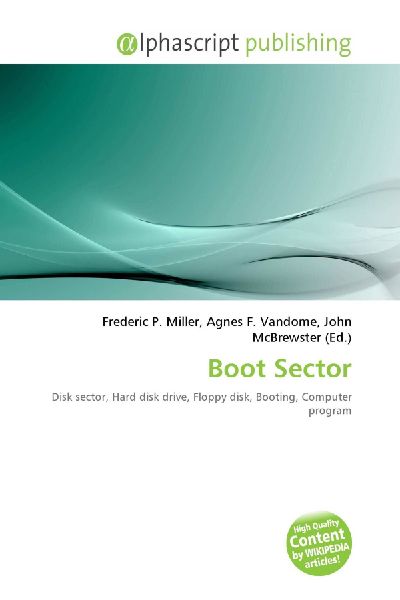 Boot Sector: Disk sector, Hard disk drive, Floppy disk, Booting, Computer program