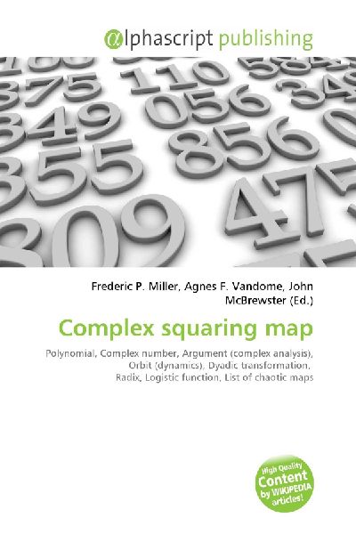 Complex squaring map:         Polynomial, Complex number, Argument (complex analysis), Orbit        (dynamics), Dyadic transformation, Radix, Logistic function, List of        chaotic maps