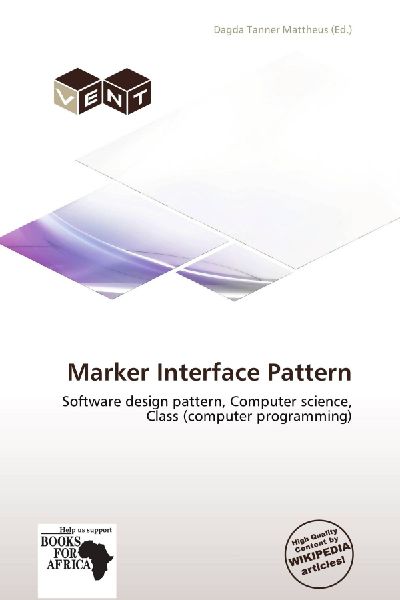 Marker Interface Pattern: Software design pattern, Computer science, Class (computer programming)