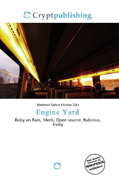 Engine Yard: Ruby on Rails, Merb, Open source, Rubinius, Jruby