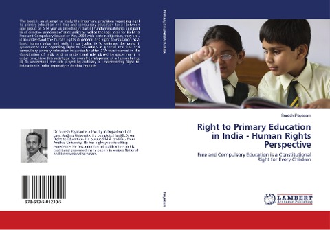 Right to Primary Education in India - Human Rights Perspective: Free and Compulsory Education is a Constitutional Right for Every Children