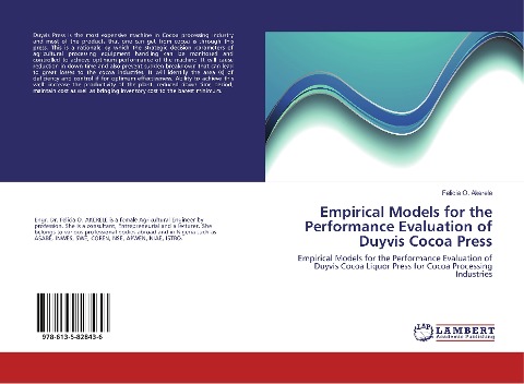 Empirical Models for the Performance Evaluation of Duyvis Cocoa Press: Empirical Models for the Performance Evaluation of Duyvis Cocoa Liquor Press for Cocoa Processing Industries