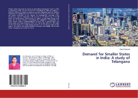 Demand for Smaller States in India: A study of Telangana