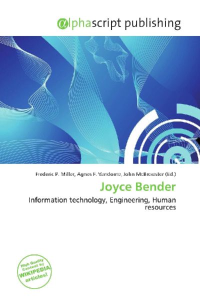 Joyce Bender: Information technology, Engineering, Human resources