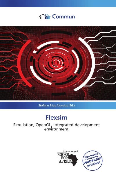 Flexsim: Simulation, OpenGL, Integrated development environment