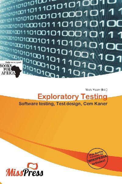 Exploratory Testing: Software testing, Test design, Cem Kaner