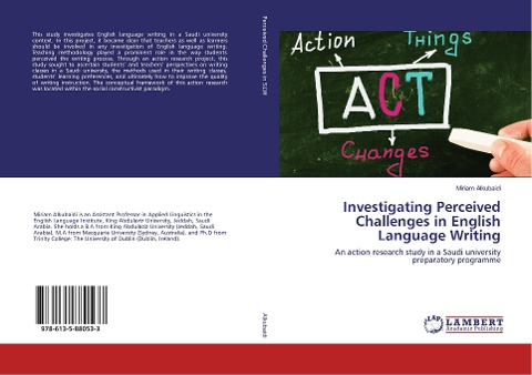 Investigating Perceived Challenges in English Language Writing: An action research study in a Saudi university preparatory programme