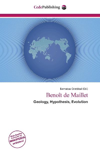 Benoît de Maillet: Geology, Hypothesis, Evolution