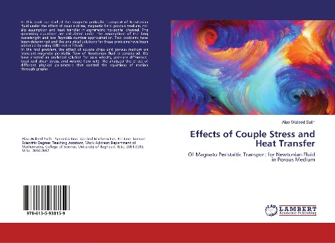 Effects of Couple Stress and Heat Transfer: Of Magneto Peristaltic Transport for Newtonian Fluid in Porous Medium