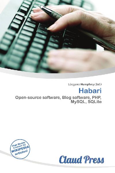 Habari: Open-source software, Blog software, PHP, MySQL, SQLite