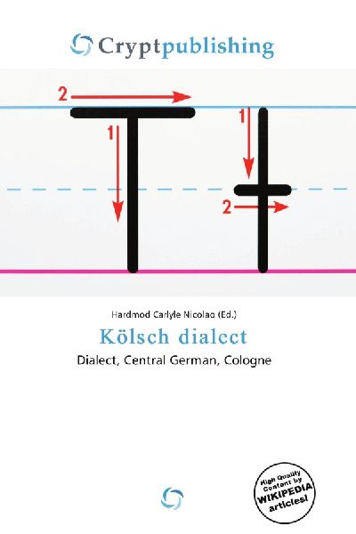 Kölsch dialect: Dialect, Central German, Cologne