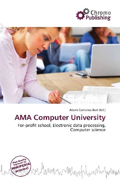 AMA Computer University: For-profit school, Electronic data processing, Computer science