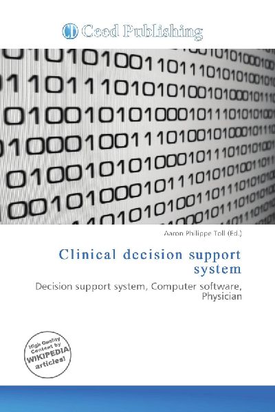 Clinical decision support system: Decision support system, Computer software, Physician