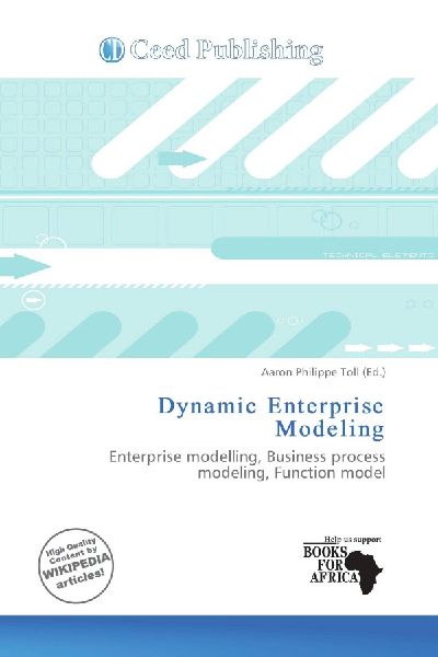 Dynamic Enterprise Modeling: Enterprise modelling, Business process modeling, Function model