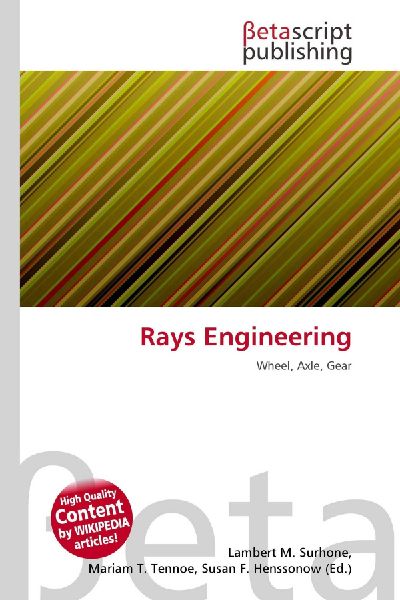 Rays Engineering: Wheel, Axle, Gear