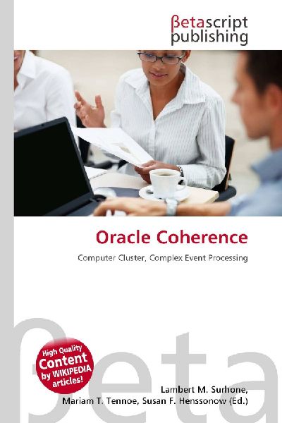 Oracle Coherence: Computer Cluster, Complex Event Processing