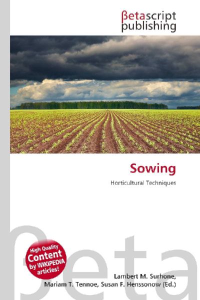 Sowing: Horticultural Techniques