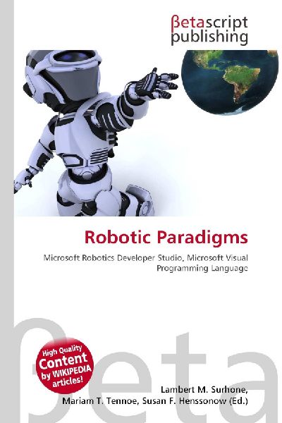 Robotic Paradigms: Microsoft Robotics Developer Studio, Microsoft Visual Programming Language