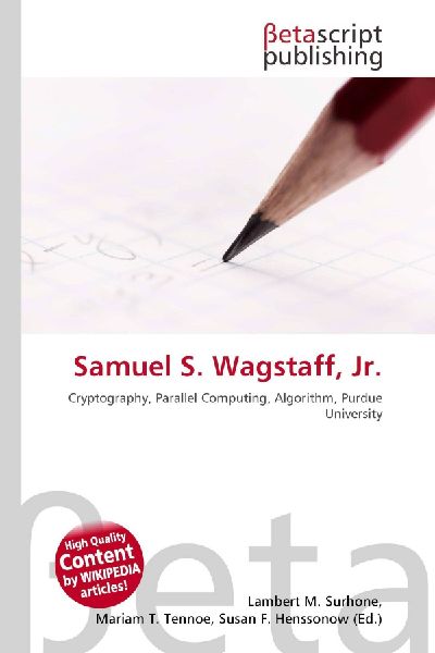 Samuel S. Wagstaff, Jr.: Cryptography, Parallel Computing, Algorithm, Purdue University