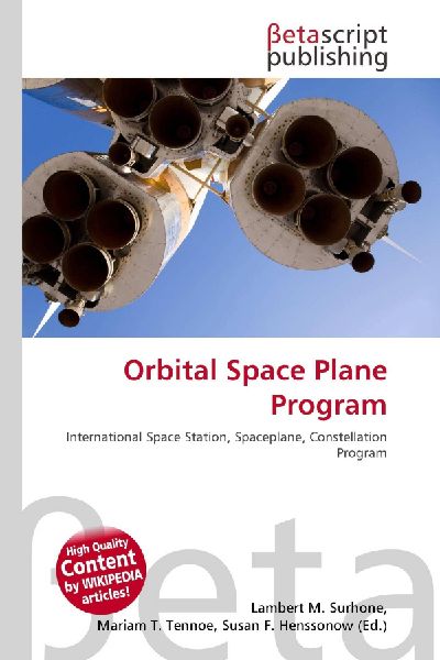 Orbital Space Plane Program: International Space Station, Spaceplane, Constellation Program