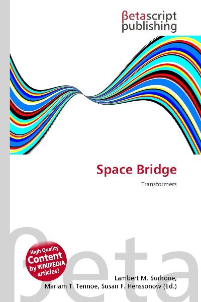 Space Bridge: Transformers