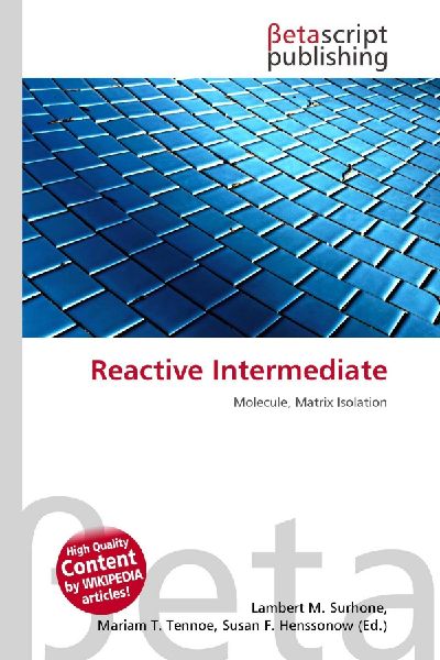 Reactive Intermediate: Molecule, Matrix Isolation