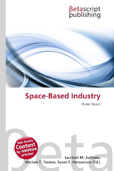 Space-Based Industry: Outer Space