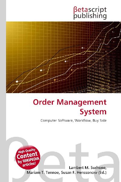 Order Management System: Computer Software, Workflow, Buy Side